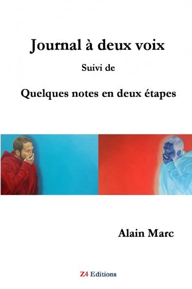Journal �� deux voix suivi de quelques notes en deux ��tapes