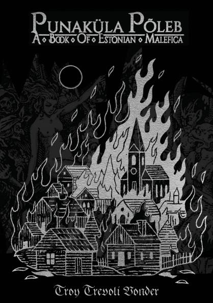 Punaküla Põleb - A Book Of Estonian Malefica