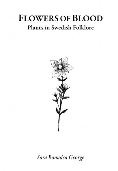 Flowers of Blood - Plants in Swedish Folklore