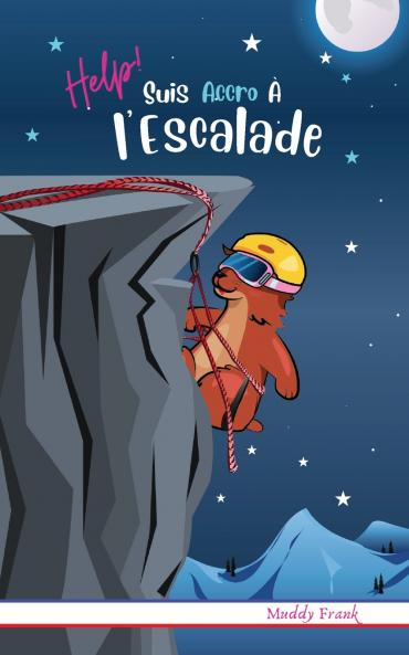 Help ! Suis Accro À l'Escalade