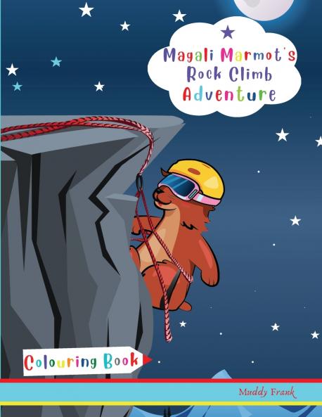 Magali Marmot's Rock Climb Adventure Colouring Book