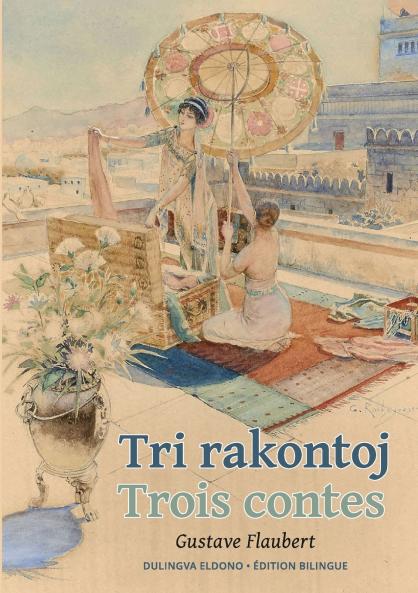 Tri rakontoj. Trois contes