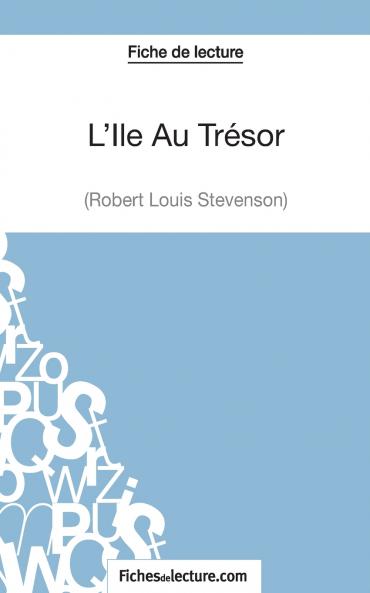 L'Ile Au Tr��sor de Robert Louis Stevenson (Fiche de lecture)