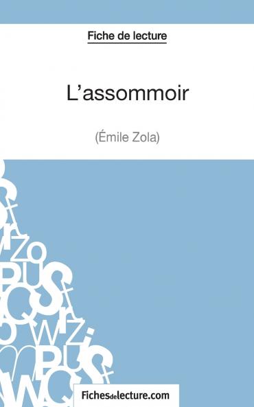 L'assommoir d'��mile Zola (Fiche de lecture)