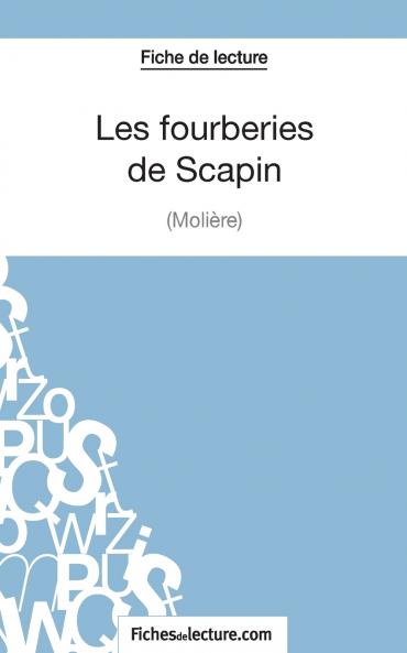Les fourberies de Scapin de Moli��re (Fiche de lecture)