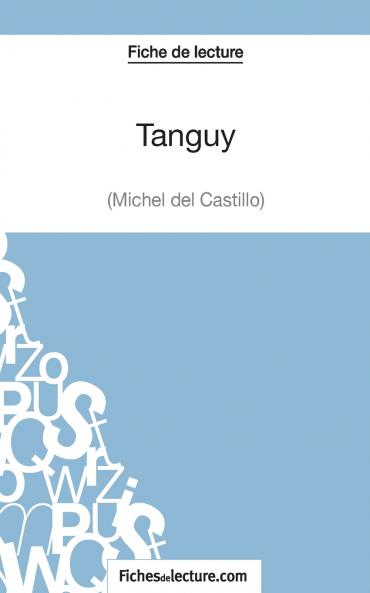 Tanguy de Michel Del Castillo (Fiche de lecture)