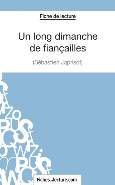 Un long dimanche de fian��ailles de S��bastien Japrisot (Fiche de lecture)