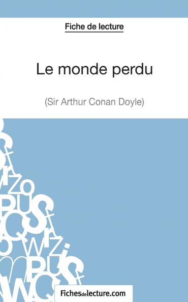 Le monde perdu - Sir Arthur Conan Doyle (Fiche de lecture)