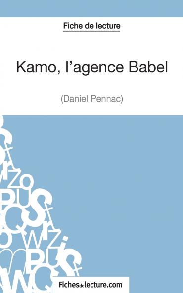Kamo l'agence Babel de Daniel Pennac (Fiche de lecture)