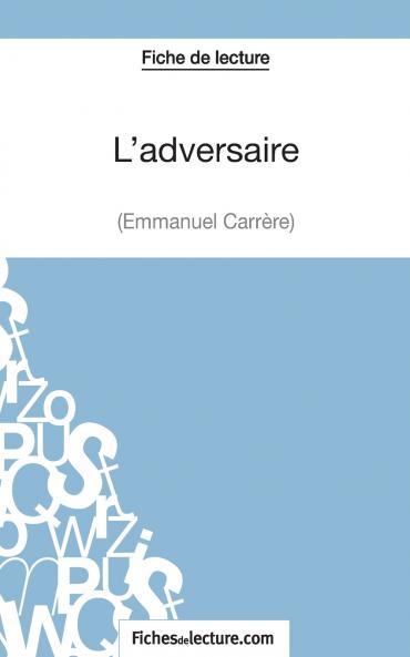L'adversaire d'Emmanuel Carr��re (Fiche de lecture)