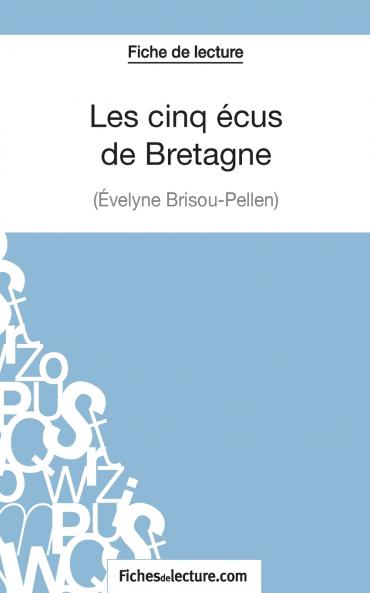 Les cinq ��cus de Bretagne d'Evelyne Brisou-Pellen (Fiche de lecture)