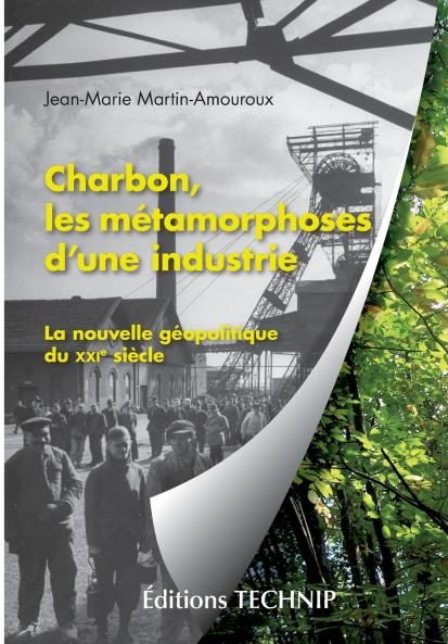 Charbon les métamorphoses d'une industrie