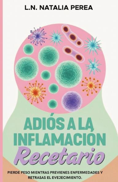 Adiós a la inflamación