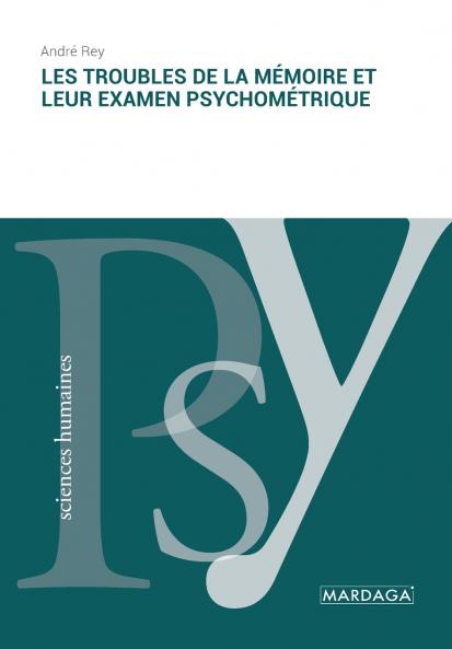 Les troubles de la mémoire et leur examen psychométrique (French Edition)