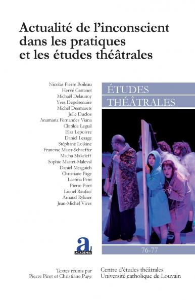 Actualité de l'inconscient dans les pratiques et les études théâtrales
