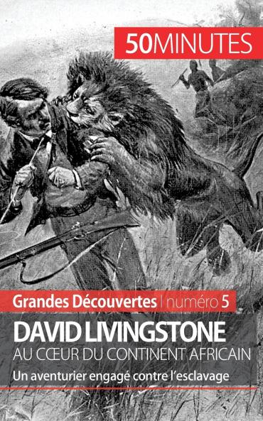 David Livingstone au c��ur du continent africain