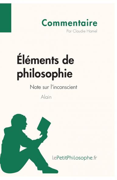 ��l��ments de philosophie d'Alain - Note sur l'inconscient (Commentaire)