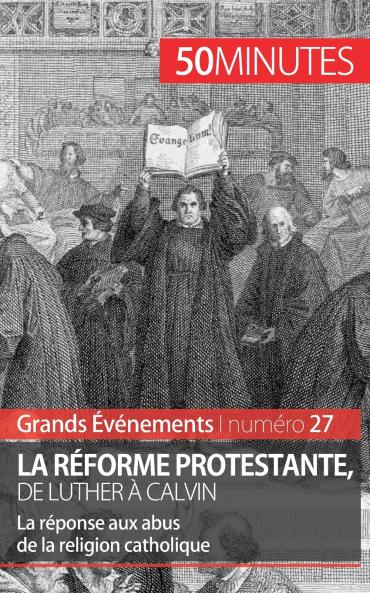 La R��forme protestante de Luther �� Calvin