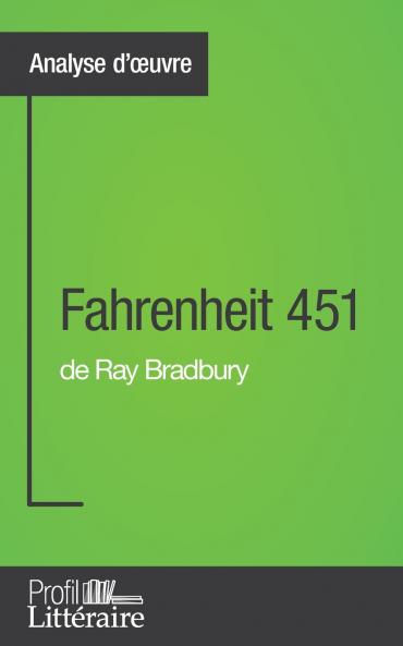 Fahrenheit 451 de Ray Bradbury (Analyse approfondie)