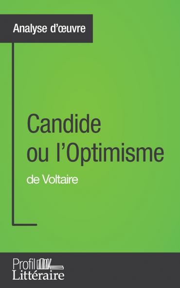 Candide ou l'Optimisme de Voltaire (Analyse approfondie)