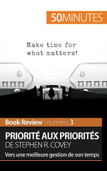 Priorit�� aux priorit��s de Stephen R. Covey (Book review)