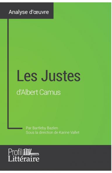 Les Justes d'Albert Camus (Analyse approfondie)