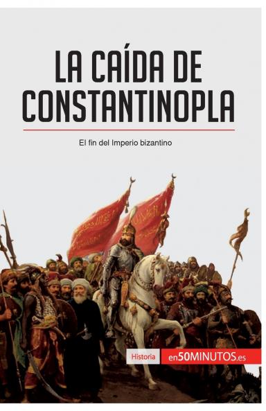La ca��da de Constantinopla