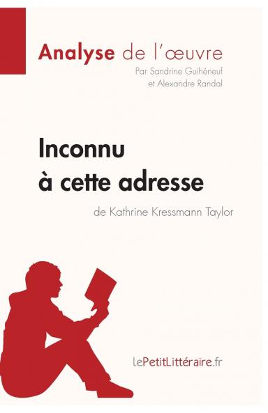Inconnu �� cette adresse de Kathrine Kressmann Taylor (Analyse de l'oeuvre)