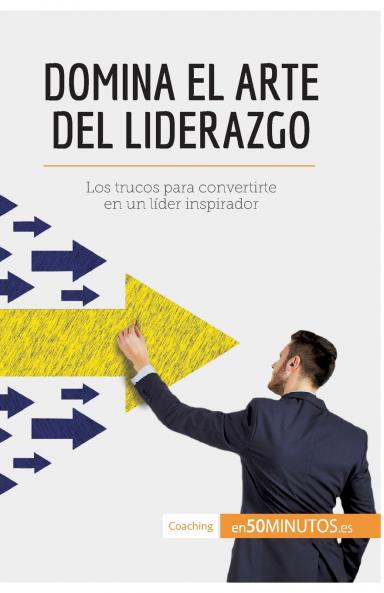 Domina el arte del liderazgo