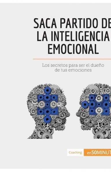 Saca partido de la inteligencia emocional