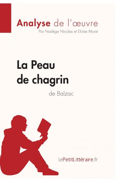 La Peau de chagrin d'Honor�� de Balzac (Analyse de l'oeuvre)