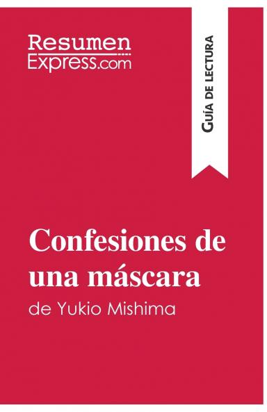 Confesiones de una m��scara de Yukio Mishima (Gu��a de lectura)