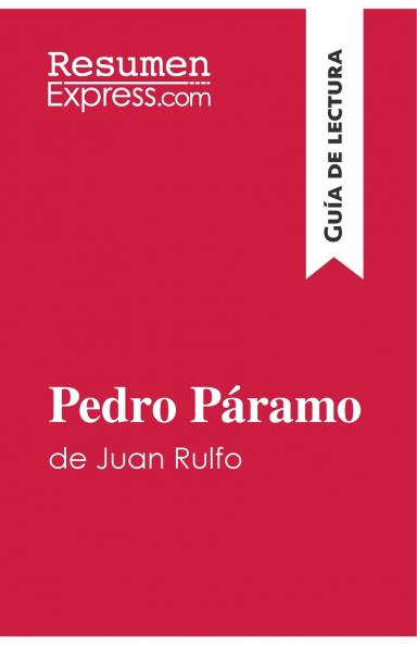 Pedro P��ramo de Juan Rulfo (Gu��a de lectura)
