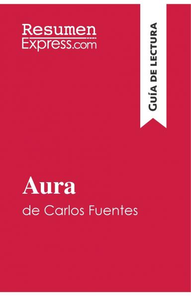 Aura de Carlos Fuentes (Gu��a de lectura)
