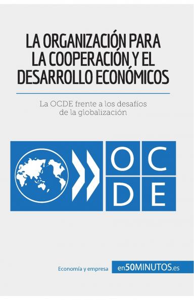 La Organizaci��n para la Cooperaci��n y el Desarrollo Econ��micos