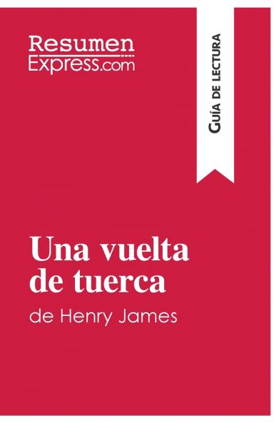 Una vuelta de tuerca de Henry James (Gu��a de lectura)