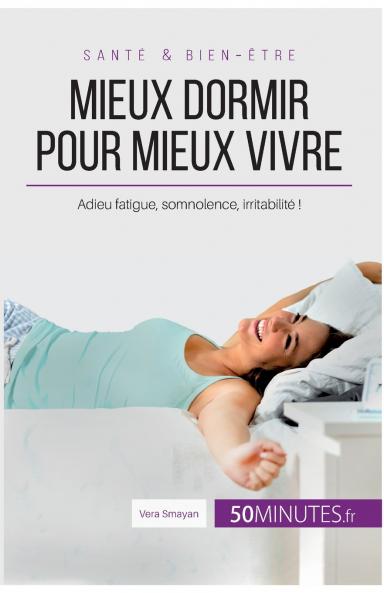 Mieux dormir pour mieux vivre