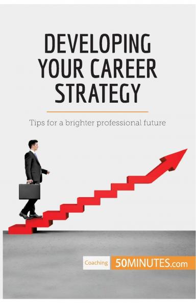Developing Your Career Strategy