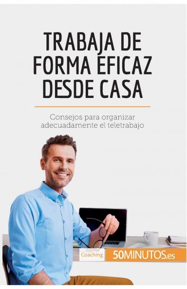 Trabaja de forma eficaz desde casa