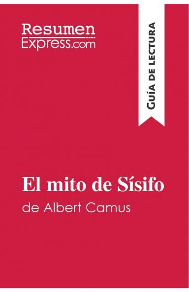 El mito de S��sifo de Albert Camus (Gu��a de lectura)