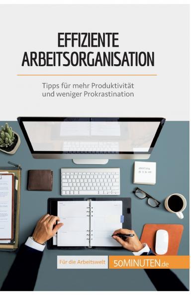 Effiziente Arbeitsorganisation