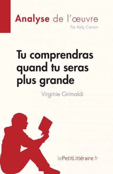 Tu comprendras quand tu seras plus grande de Virginie Grimaldi (Analyse de l'��uvre)