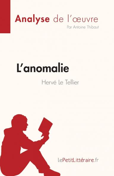 L'anomalie de Herv�� Le Tellier (Analyse de l'��uvre)