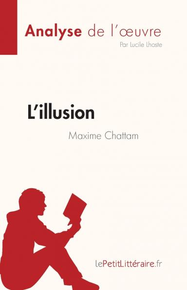 L'illusion de Maxime Chattam (Analyse de l'��uvre)