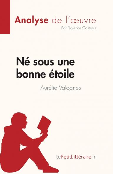 N�� sous une bonne ��toile d'Aur��lie Valognes (Analyse de l'��uvre)