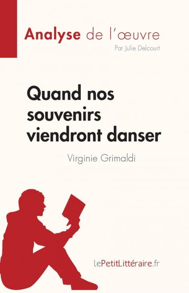 Quand nos souvenirs viendront danser de Virginie Grimaldi (Analyse de l'��uvre)