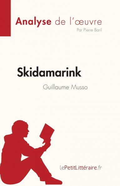 Skidamarink de Guillaume Musso (Analyse de l'��uvre)