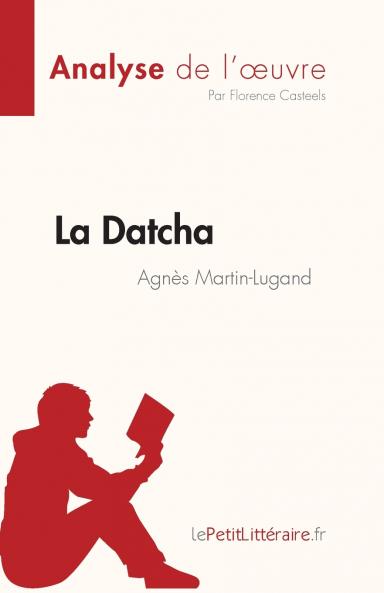 La Datcha d'Agn��s Martin-Lugand (Analyse de l'��uvre)