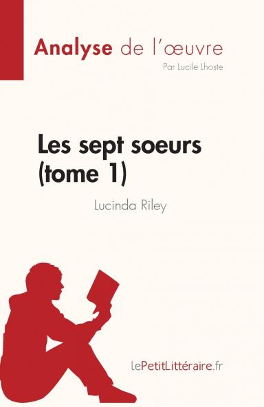 Les sept soeurs - tome 1 de Lucinda Riley (Analyse de l'œuvre)