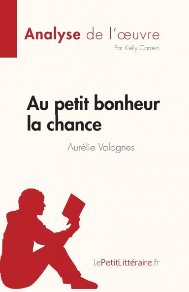Au petit bonheur la chance d'Aur��lie Valognes (Analyse de l'��uvre)